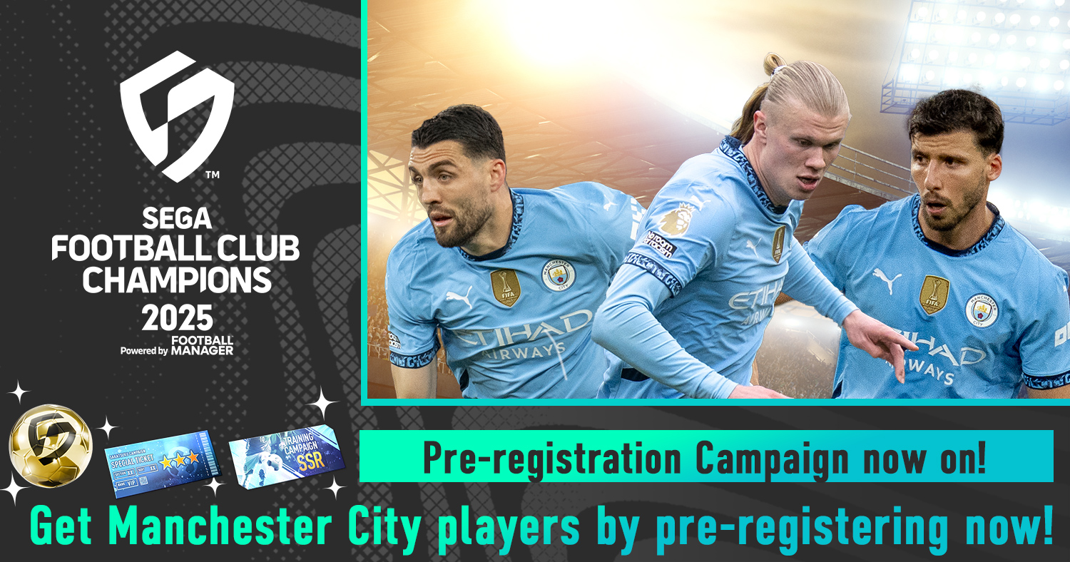 Pre-registration Campaign now on!Get Manchester City players by pre-registering now!